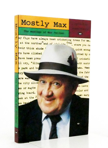 Mostly Max : The Musings of Max Fatchen (Sign and Innscribed by author)