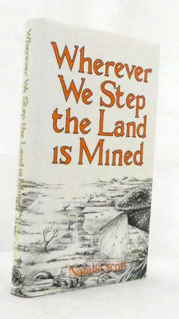 Wherever We Step The Land Is Mined