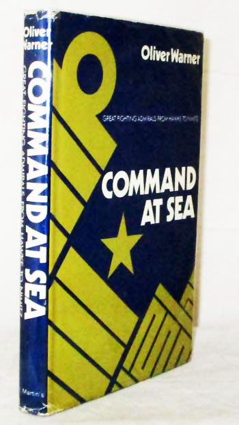 Command at Sea : Great Fighting Admirals from Hawke to Nimitz.