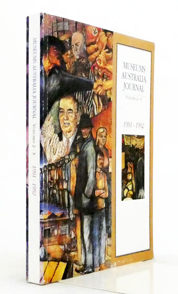 Museums Australia Journal Volumes 2-3 1991-1992