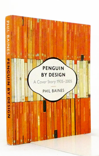 Penguin by Design A Cover Story 1935-2005
