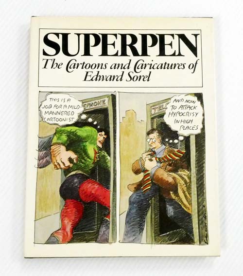 Superpen: The Cartoons and Caricatures of Edward Sorel