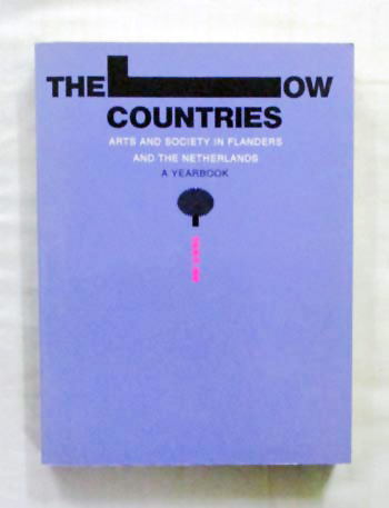 The Low Country : Arts and Society in Flanders and the Netherlands A Yearbook 1997-98