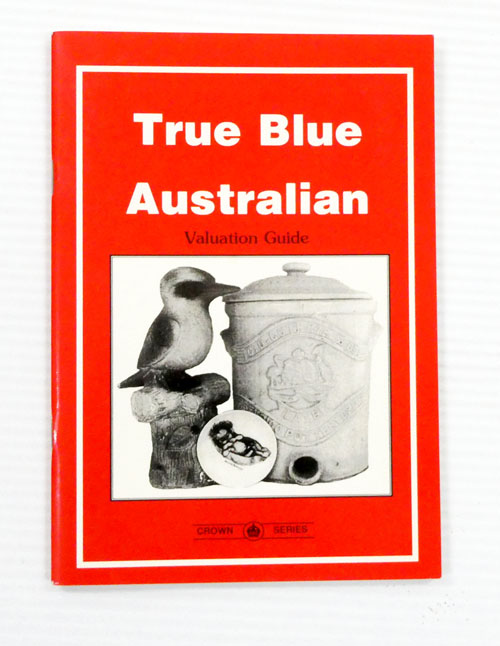 True Blue Australian. Valuation Guide