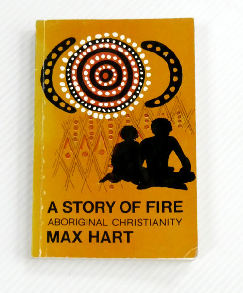 A Story of Fire. Aboriginal Christianity