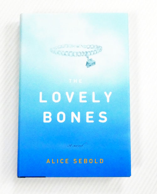 The Lovely Bones A Novel [Signed]