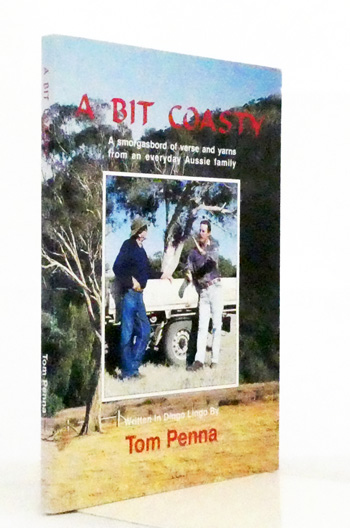 A Bit Coasty: A smorgasbord of verse and yarns from an everyday Aussie family