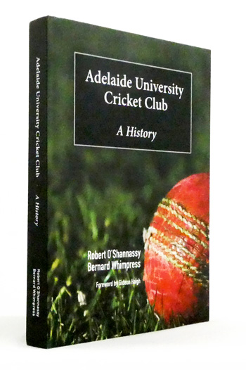 Adelaide University Cricket Club (Signed by both Authors)