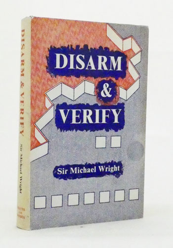 Disarm and Verify: An Explanation of the Central Difficulties and of National Policies
