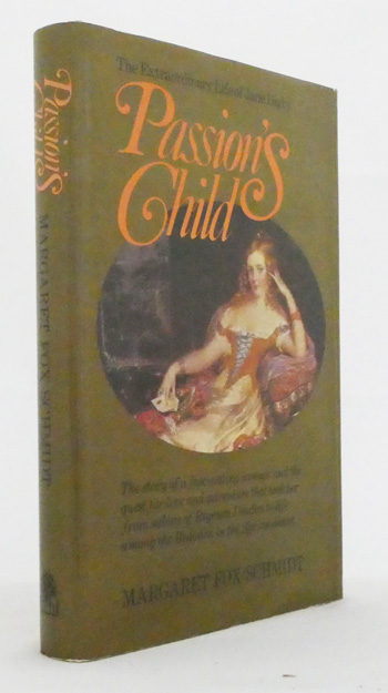 Passion's Child. The Extraordinary Life of Jane Digby