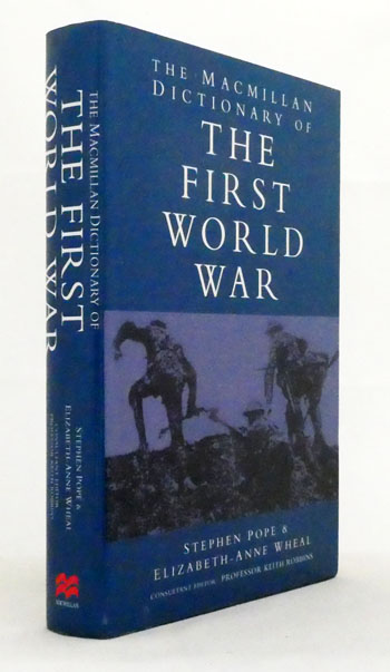 The Macmillan Dictionary of The First World War