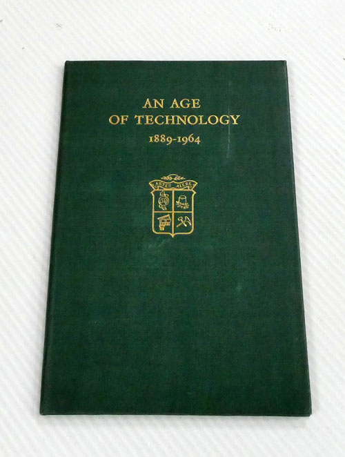 An Age Of Technology 1889-1964: The story of the first seventy-five years of the South Australian Institute of Technology