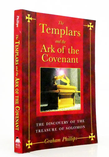 The Templars and the Ark of the Covenant: The Discovery of the Treasure of Solomon
