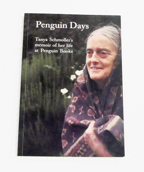 Penguin Days Tanya Schmoller's Memoir of her Life at Penguin Books