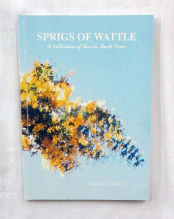 Sprigs of Wattle A Collection of Aussie Bush Verse (Signed copy)