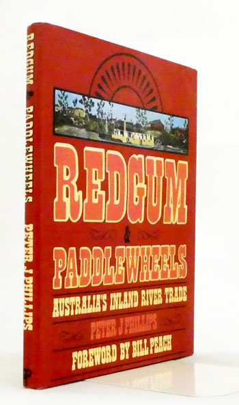 Redgum and Paddlewheels Australia's Inland River Trade