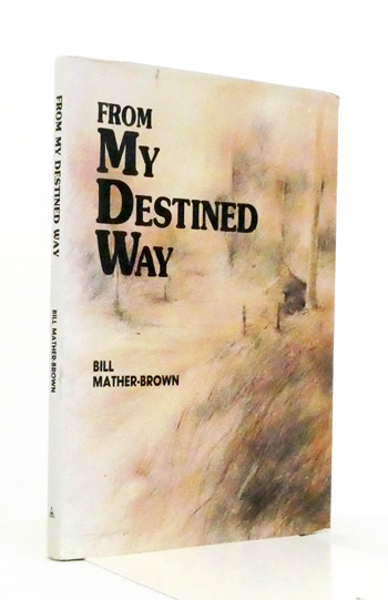 Image for From My Destined Way (Signed by Author) From My Destined Way (Signed by Author)