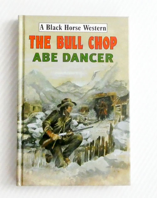 The Bull Chop (A Black Horse Western)