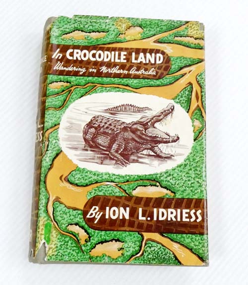 In Crocodile Land : Wandering in Northern Australia