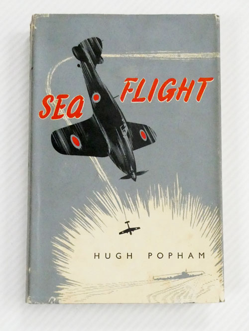 Sea Flight. A Fleet Air Arm Pilots Story.