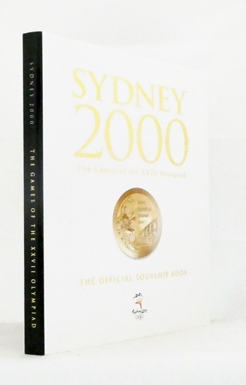 Sydney 2000 The Games of the XXVII Olympiad: The Official Souvenir Book