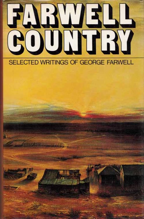 Farwell Country. Selected Writings, 1946 - 1976