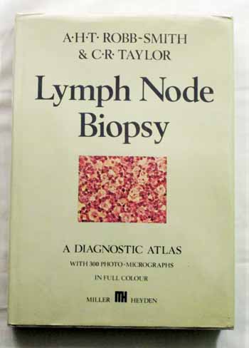 Lymph Node Biopsy. A Diagnostic Atlas