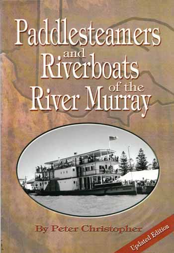 Paddlesteamers and Riverboats of the River Murray