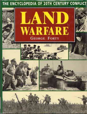 Land Warfare. The Encyclopedia of 20th Century Conflict