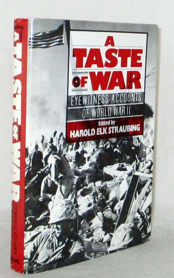 A Taste of War Eyewitness Accounts of World War II