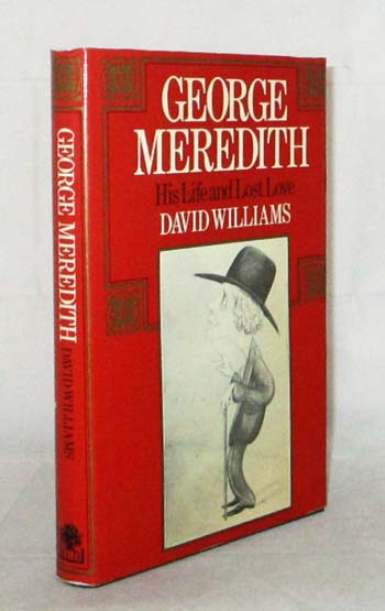 George Meredith: His Life and Lost Love