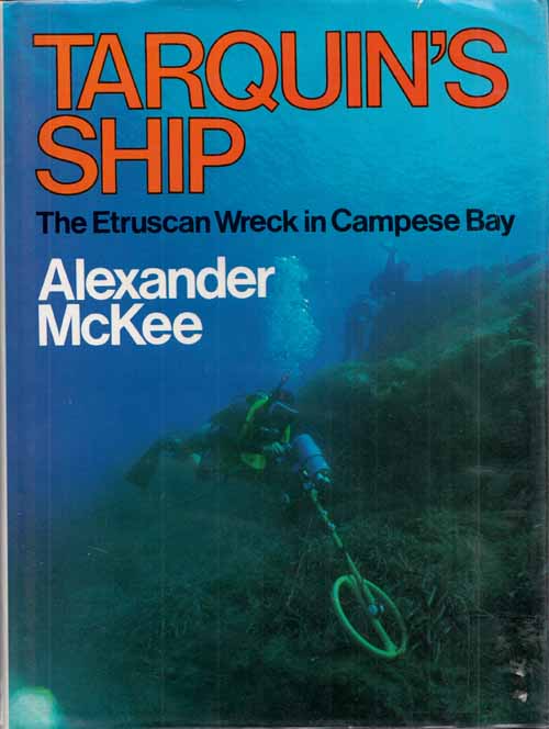 Tarquin's Ship: The Etruscan Wreck in Campese Bay