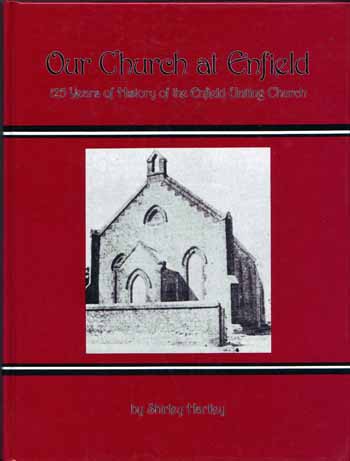 Our Church at Enfield. 125 Years of History of the Enfield Uniting Church