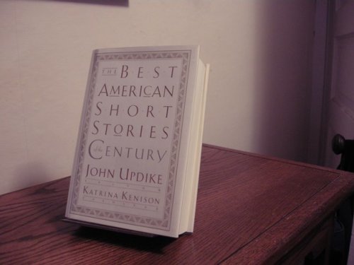 The Best American Short Stories of the Century