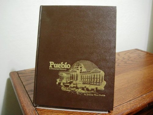 Pueblo: A Pictorial History