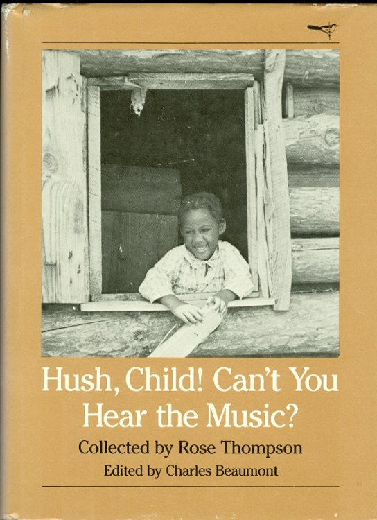 Hush, Child! Can't You Hear the Music