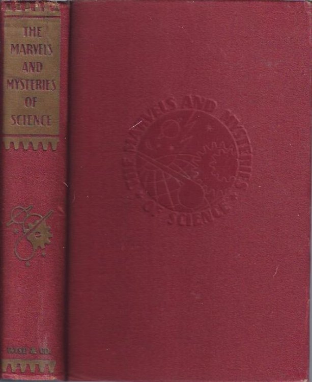 The Marvels and Mystries of Science