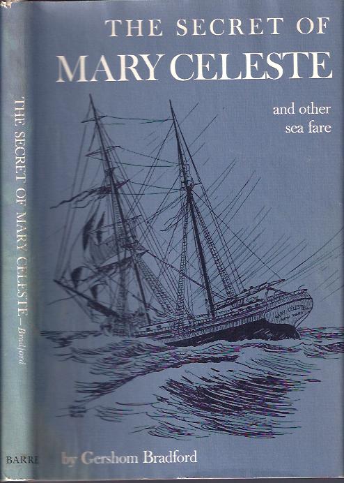 The Secrets of Mary Celeste And Other Sea Fare