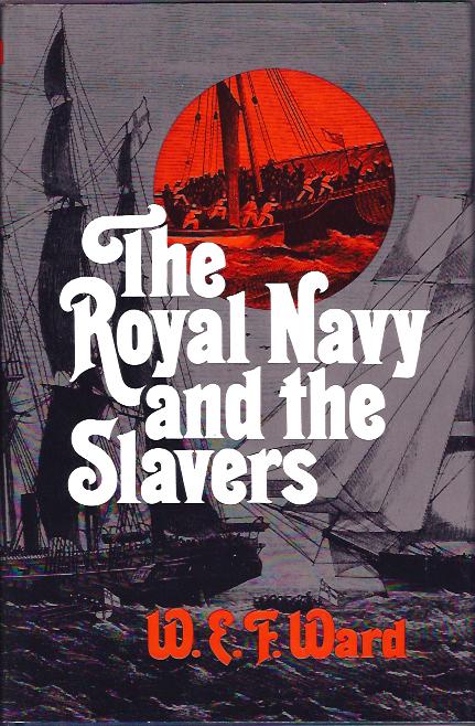 The Royal Navy and the Slavers : The Suppression of the Atlantic Slave Trade