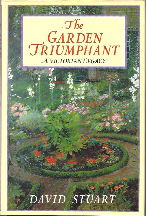 The Garden Triumphant : A Victorian Legacy