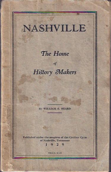 Nashville : the Home of History Makers
