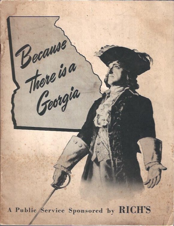 Because There is a Georgia : A Public Service Sponsored by Rich's
