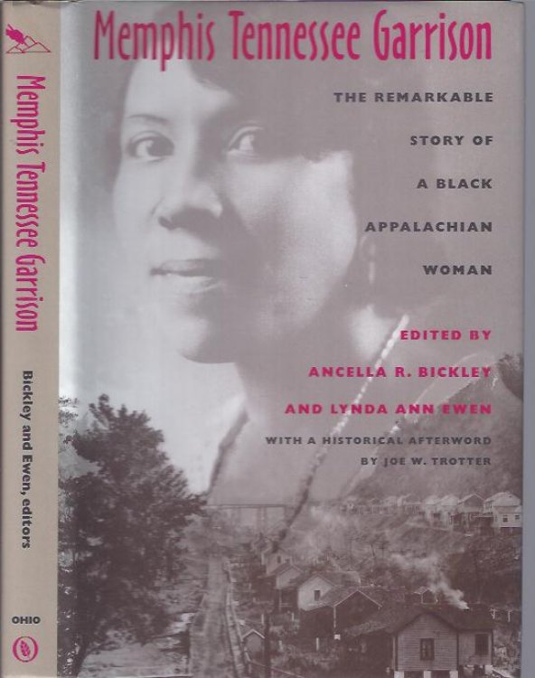Memphis Tennessee Garrison :The Remarkable Story of a Black Appalachian Woman
