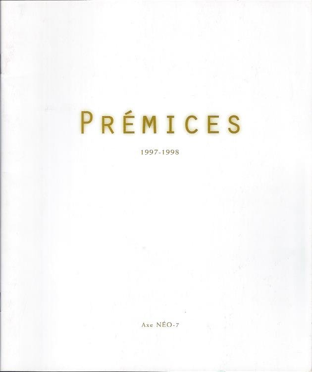Premices, 1997-1998