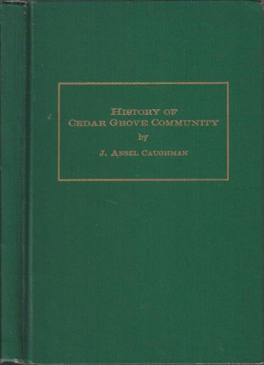 A History of the Religious Life of Cedar Grove Community and Families Influencing its Culture
