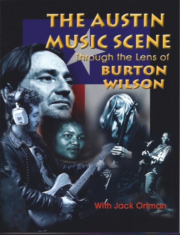 The Austin Music Scene through the Lens of Burton Wilson