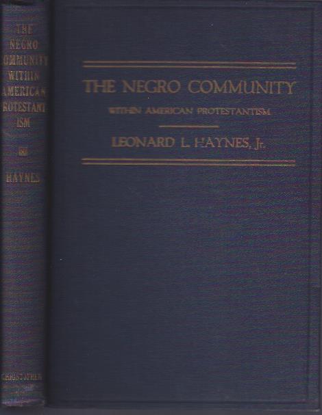 The Negro Community Within American Protestantism, 1619-1844