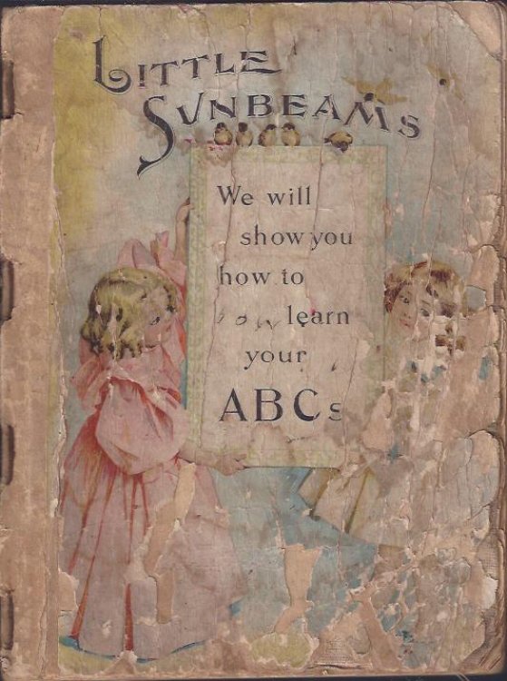 Little Sunbeams : a Collection of Choice Stories, Poems and Pictures and ABC Studies