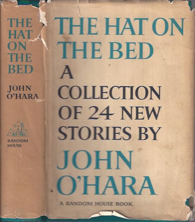The Hat on the Bed : A Collection of 24 New Stories