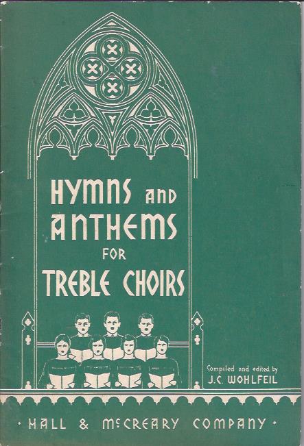 Hymns and Anthemns for Treble Choirs